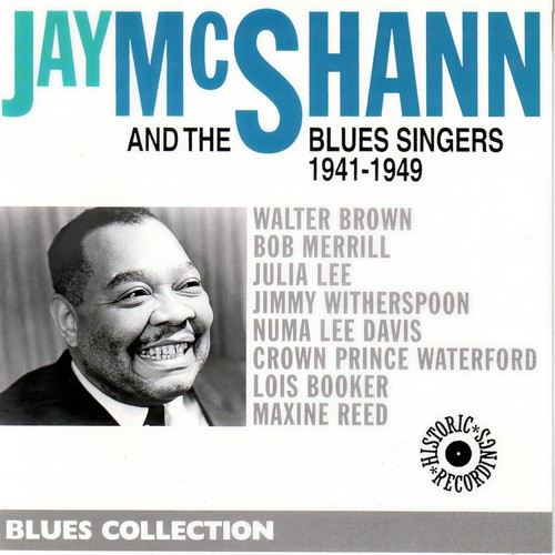 Jay McShann and The Blues Singers 1941-1949 (Blues Collection Historic Recordings)