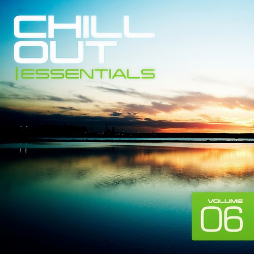 Chill Out Essentials Vol. 6