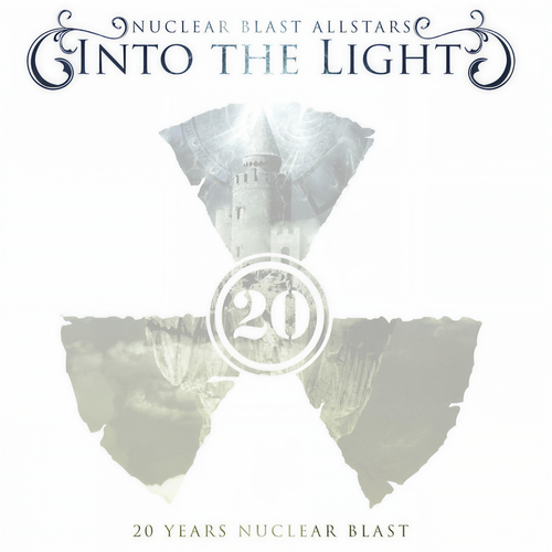 Into the Light (20 Years Nuclear Blast)