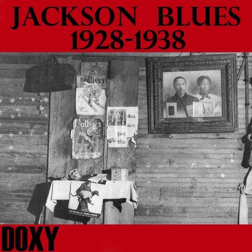 Jackson Blues 1928-1938 (Doxy Collection Remastered)