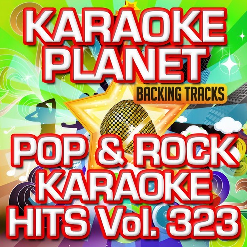 Pop & Rock Karaoke Hits, Vol. 323