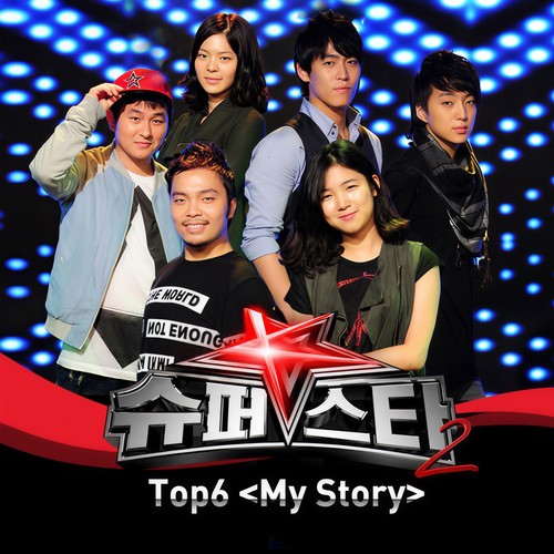 슈퍼스타 K 2 - Top 6 (My Story)