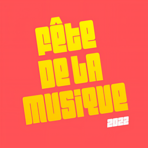 Fête de la musique : Best of 2022 France (Explicit)