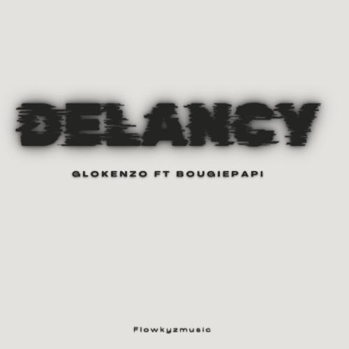 Delancy (feat. Bougie Papi) [Explicit]