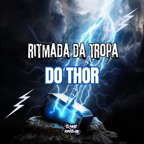 Ritmada da Tropa do Thor (Explicit)