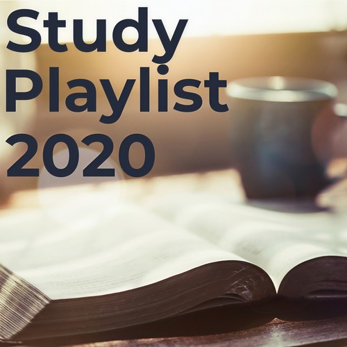 Study Playlist 2020 (Explicit)