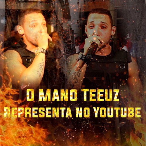 O Mano Teeuz Representa no Youtube (Explicit)