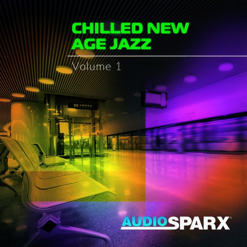 Chilled New Age Jazz Volume 1