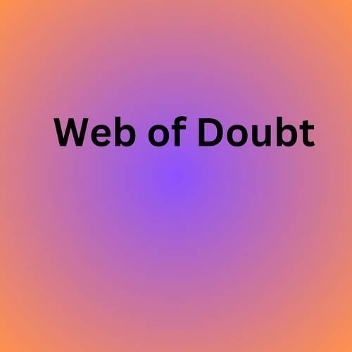 Web of Doubt