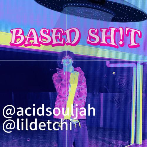 Based Sh!t (Explicit)