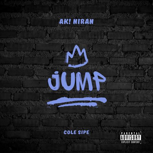 Jump (feat. Cole Sipe) [Explicit]