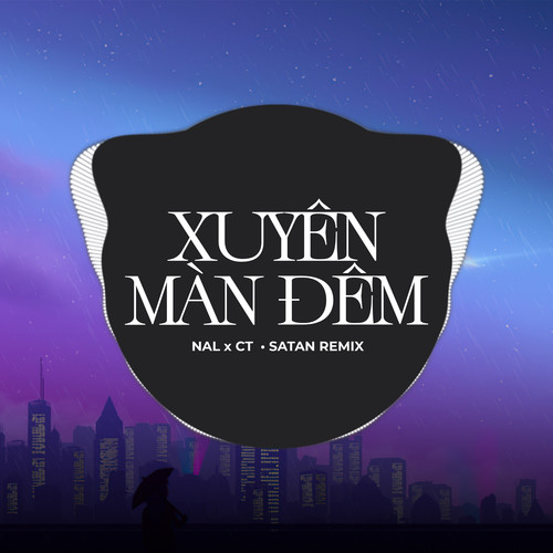 Xuyên Màn Đêm (Remix) [Version 1]