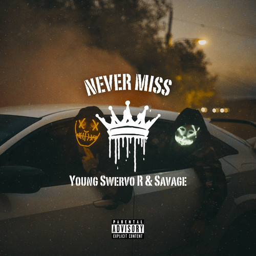 Never Miss (Explicit)