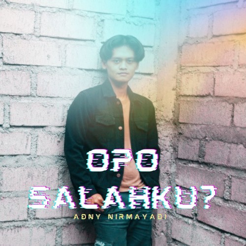 Opo Salahku?