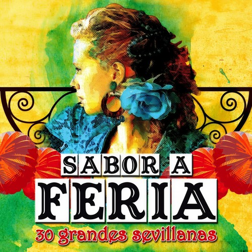 Sabor A Feria - 30 Grandes Sevillanas