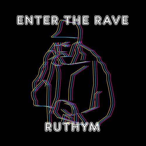 Enter the rave