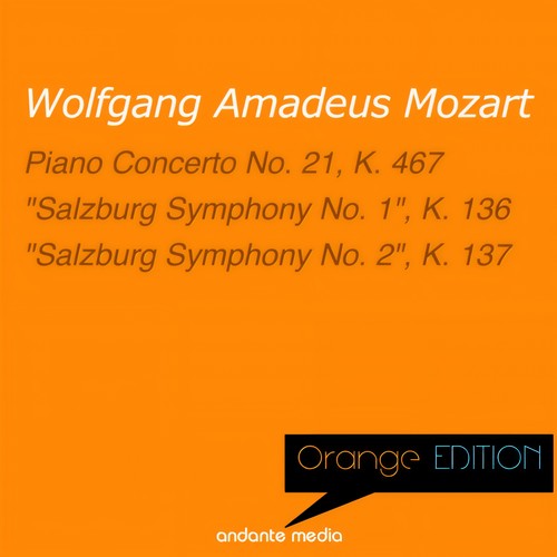 Orange Edition - Mozart: Piano Concerto No. 21, K. 467 & 