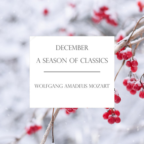 'December' - A Season of Classics: Mozart