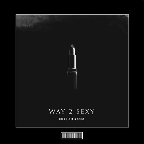 Way 2 Sexy (Hardstyle Remix)