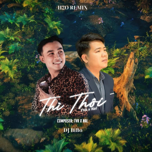 Thì Thôi (DJ Bibo Remix)