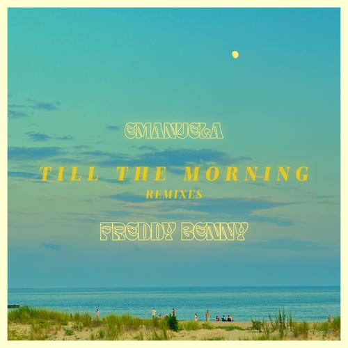 Till The Morning (Remixes)