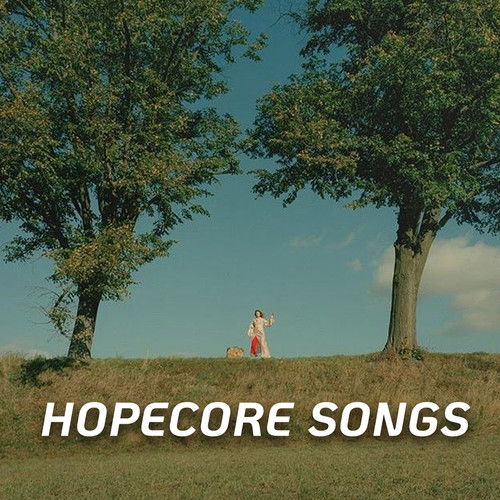 hopecore songs (Explicit)