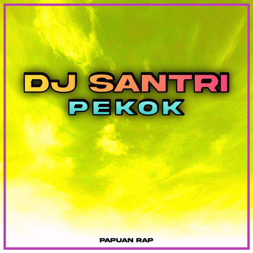 DJ Santri Pekok