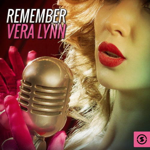 Remember Vera Lynn