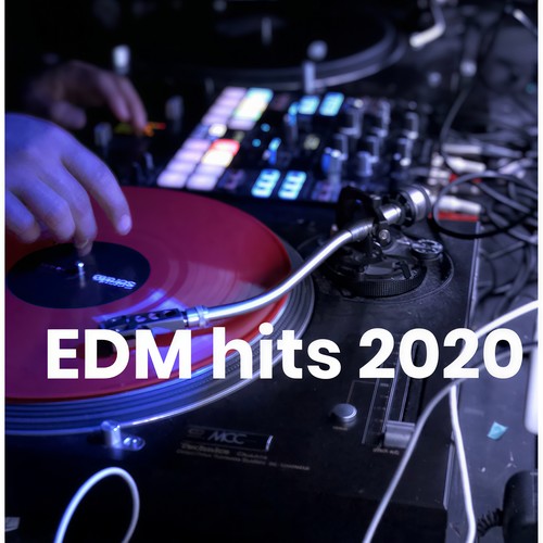 EDM hits 2020 (Explicit)