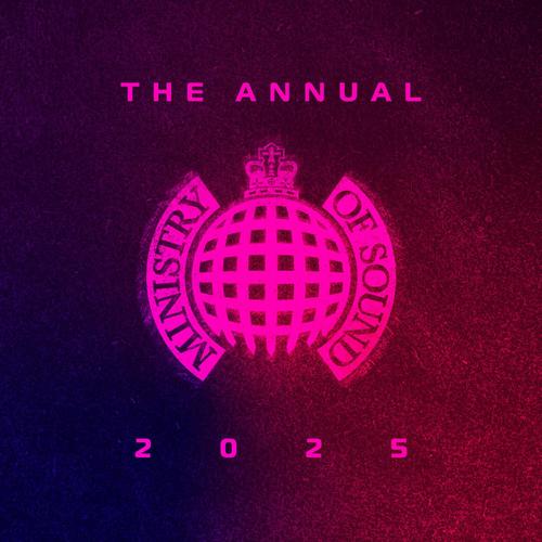 The Annual 2025 - Ministry of Sound (Explicit)