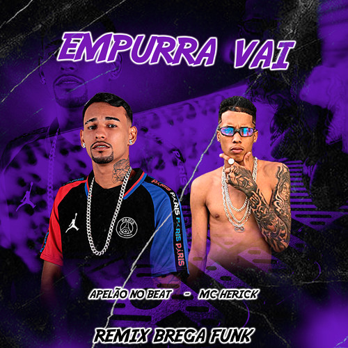 Empurra Vai (Remix Brega Funk) [Explicit]