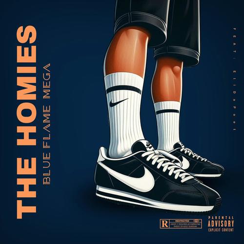 The Homies (feat. Eli Da Poet) [Explicit]