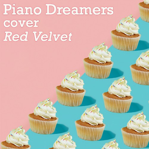 Piano Dreamers Cover Red Velvet (Instrumental)