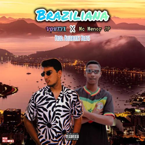 Braziliana (feat. Mc Menor JP)