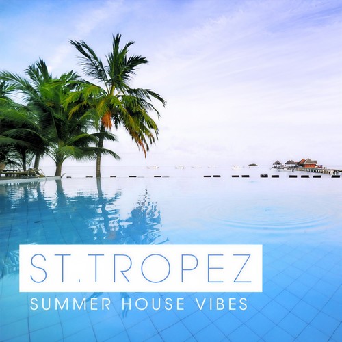 St Tropez Summer House Vibes