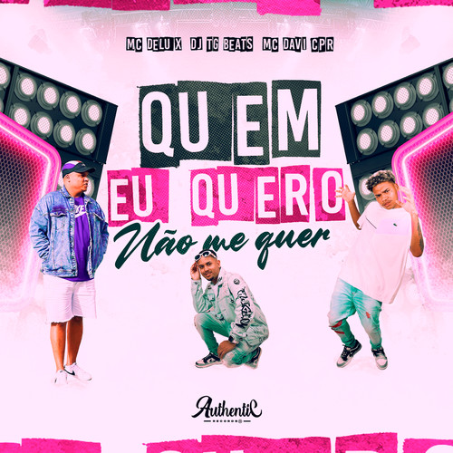 Quem Eu Quero Não Me Quer (Explicit)