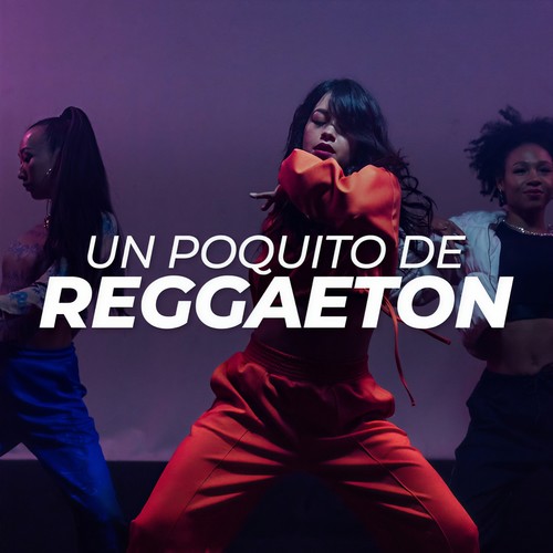 Un poquito de Reggaeton