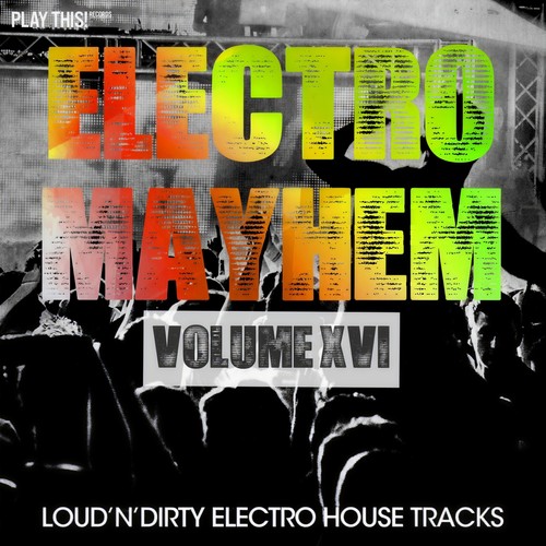 Electro Mayhem, Vol. 16