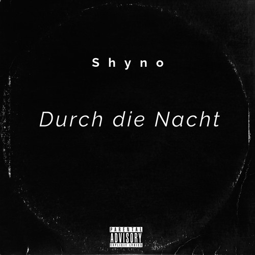 Durch Die Nacht (Explicit)