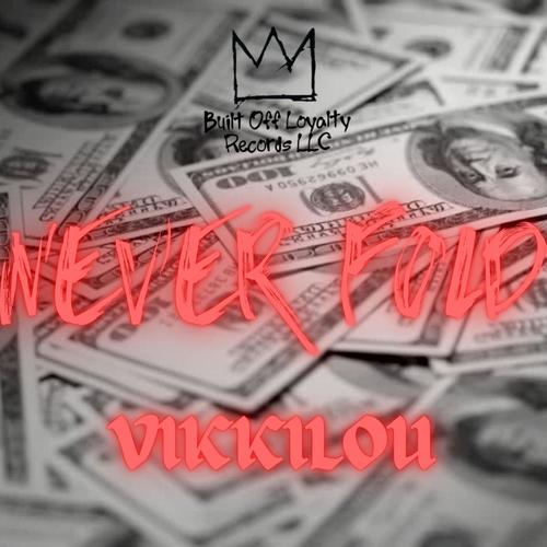 Never Fold (Explicit)