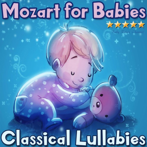 Mozart for Babies: Classical Lullabies