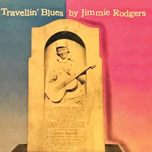 Travellin' Blues (2020 Digitally Remastered)