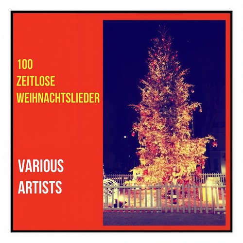 100 Zeitlose Weihnachtslieder