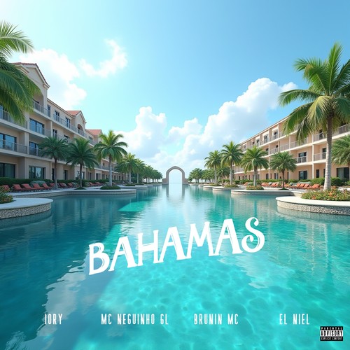 Bahamas (Explicit)