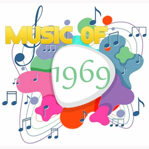 Music Of 1969