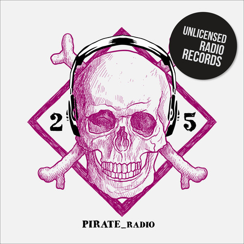 Pirate Radio Vol.25