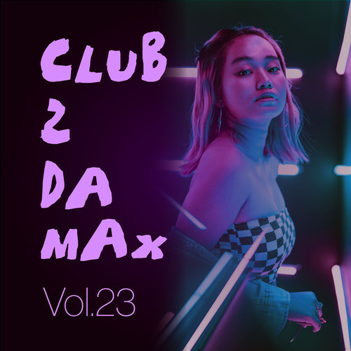 Club 2 Da Max, Vol. 23