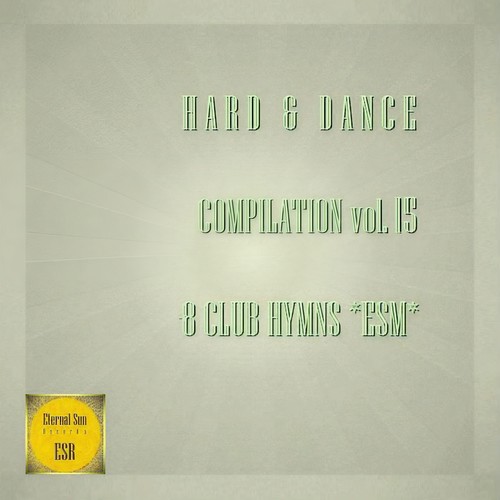 Hard & Dance Compilation, Vol. 15 - 8 Club Hymns *ESM*