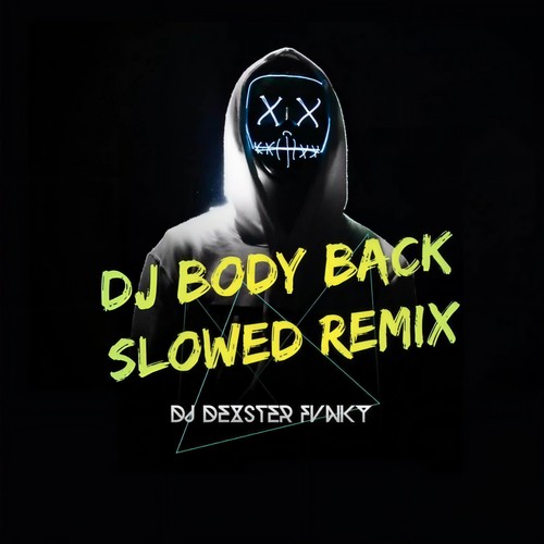 DJ Body Back INST