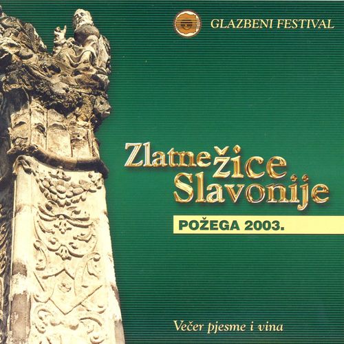 Požega 2003. - Večer Pjesme I Vina (Explicit)